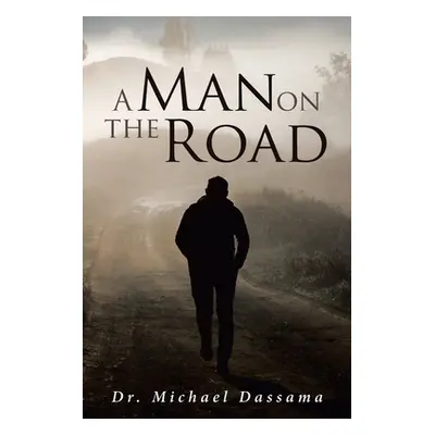 "A Man on The Road" - "" ("Dassama Michael")