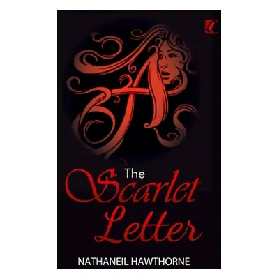 "The Scarlet Letter" - "" ("Hawthorne Nathaniel")