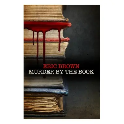 "Murder by the Book" - "" ("Brown Eric")