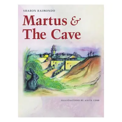 "Martus and The Cave" - "" ("Raimondo Sharon")