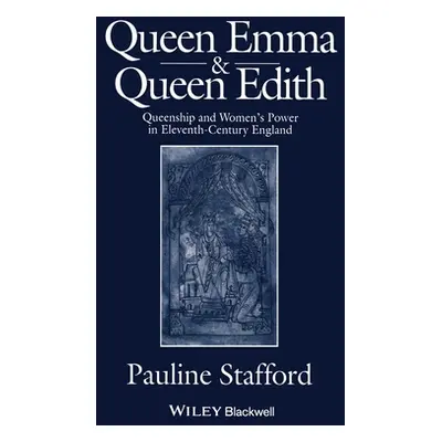 "Queen Emma and Queen Edith" - "" ("Stafford Pauline")