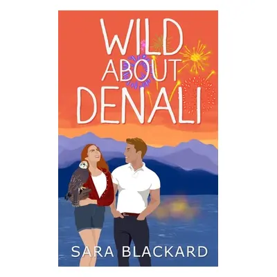 "Wild About Denali" - "" ("Blackard Sara")