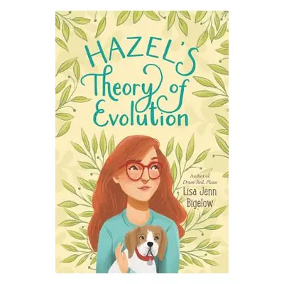 "Hazel's Theory of Evolution" - "" ("Bigelow Lisa Jenn")