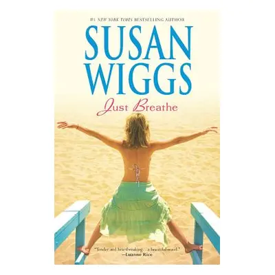 "Just Breathe" - "" ("Wiggs Susan")