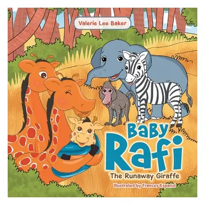 "Baby Rafi: The Runaway Giraffe" - "" ("Baker Valerie Lee")