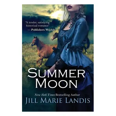 "Summer Moon" - "" ("Landis Jill Marie")