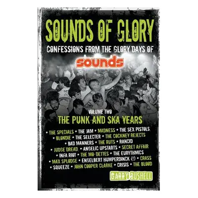 "Sounds of Glory: The Punk and Ska Years" - "" ("Bushell Garry")