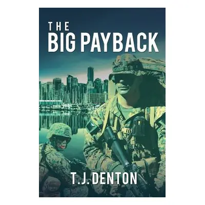 "The Big Payback" - "" ("Denton T. J.")