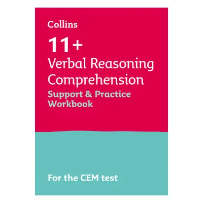 "11+ Verbal Reasoning Comprehension Support and Practice Workbook" - "For the Cem 2022 Tests" ("