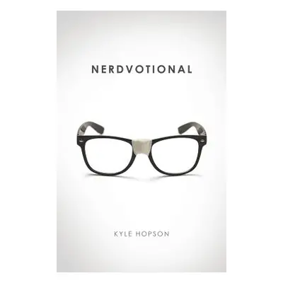 "Nerdvotional" - "" ("Hopson Kyle")