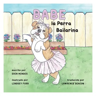 "Babe, el Perro Bailarna" - "" ("Mindes Erin")