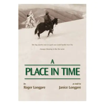 "A Place in Time" - "" ("Longpre Roger")