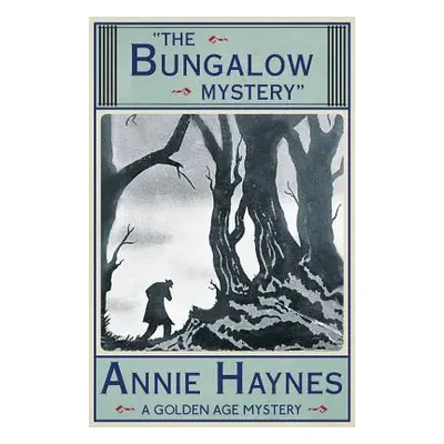 "The Bungalow Mystery" - "" ("Haynes Annie")