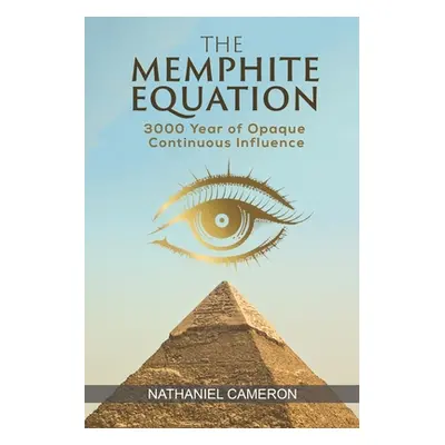 "The Memphite Equation" - "" ("Cameron Nathaniel")