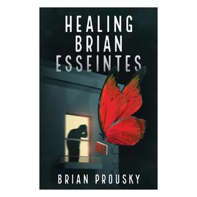 "Healing Brian Esseintes" - "" ("Prousky Brian")