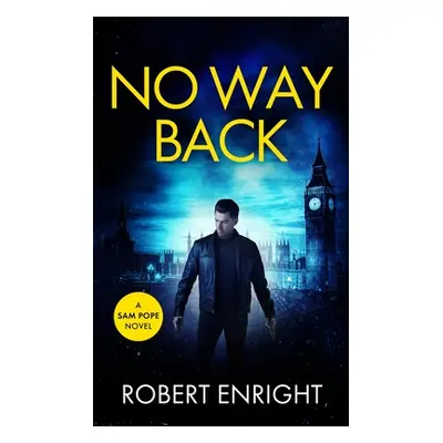 "No Way Back" - "" ("Enright Robert")