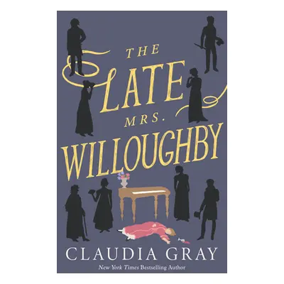 "The Late Mrs. Willoughby" - "" ("Gray Claudia")