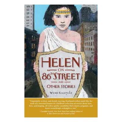 "Helen on 86th Street and Other Stories" - "" ("Kaufman Wendi")