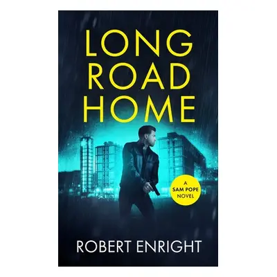 "Long Road Home" - "" ("Enright Robert")