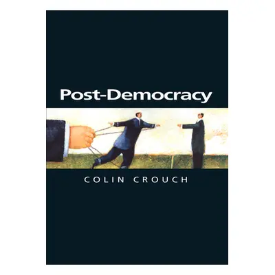 "Post-Democracy: Coversations with Benedetto Vecchi" - "" ("Crouch Colin")