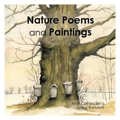 "Nature Poems and Paintings" - "" ("Cofrancesco Joan")