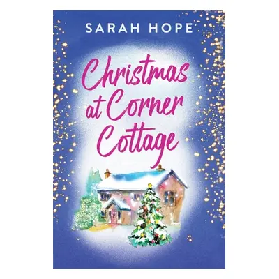 "Christmas at Corner Cottage" - "" ("Hope Sarah")