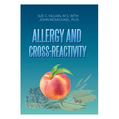 "Allergy and Cross-Reactivity" - "" ("Killian Sue C.")