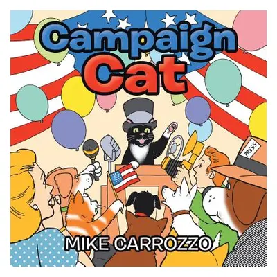 "Campaign Cat" - "" ("Carrozzo Mike")