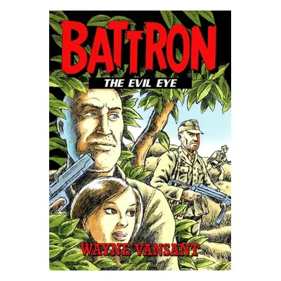 "Battron: The Evil Eye" - "" ("Vansant Wayne")