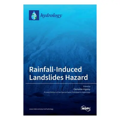 "Rainfall-Induced Landslides Hazard" - "" ("Irigaray Clemente")