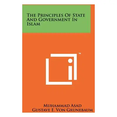 "The Principles of State and Government in Islam" - "" ("Asad Muhammad")