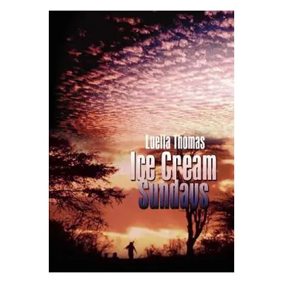 "Ice Cream Sundays" - "" ("Thomas Luella")