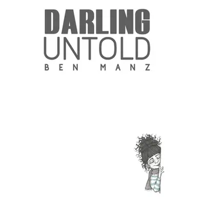 "Darling Untold" - "" ("Manz Ben")