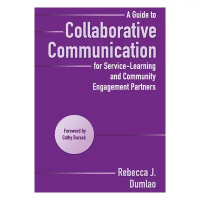 "A Guide to Collaborative Communication for Service-Learning and Community Engagement Partners" 