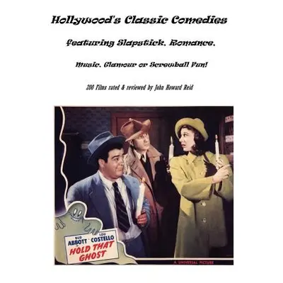 "Hollywood's Classic Comedies Featuring Slapstick, Romance, Music, Glamour or Screwball Fun!" - 