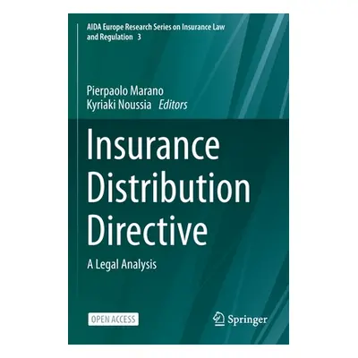 "Insurance Distribution Directive: A Legal Analysis" - "" ("Marano Pierpaolo")