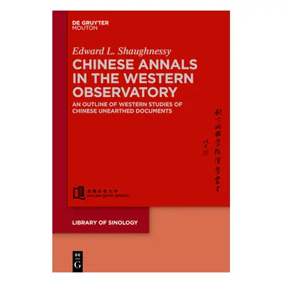 "Chinese Annals in the Western Observatory: An Outline of Western Studies of Chinese Unearthed D