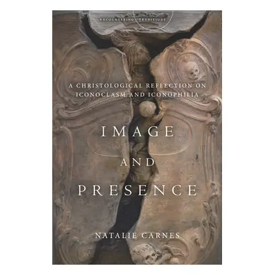 "Image and Presence: A Christological Reflection on Iconoclasm and Iconophilia" - "" ("Carnes Na