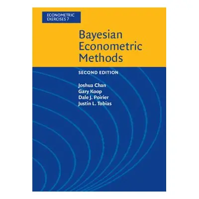 "Bayesian Econometric Methods" - "" ("Chan Joshua")