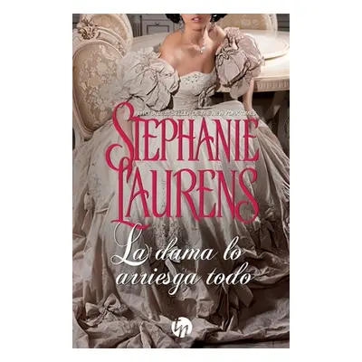 "La dama lo arriesga todo" - "" ("Laurens Stephanie")