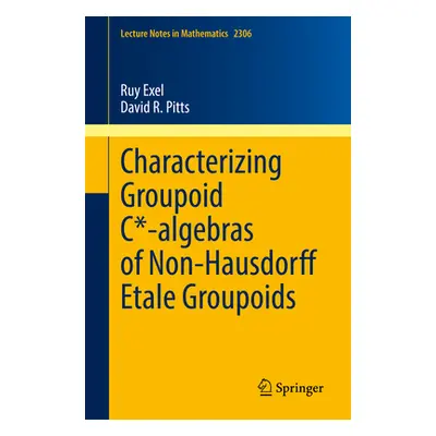 "Characterizing Groupoid C*-Algebras of Non-Hausdorff tale Groupoids" - "" ("Exel Ruy")