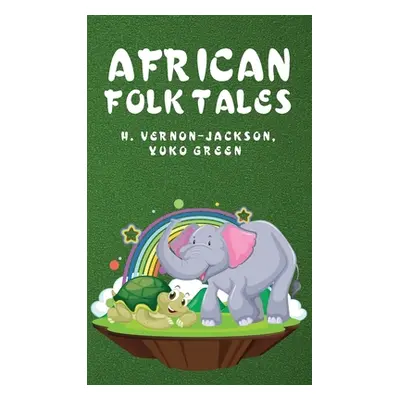 "African Folk Tales" - "" ("Hugh Vernon-Jackson Yuko Green")