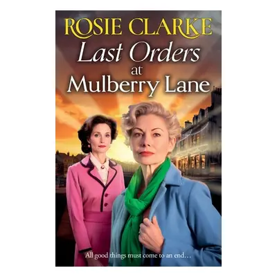 "Last Orders at Mulberry Lane" - "" ("Clarke Rosie")