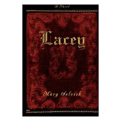 "Lacey" - "" ("Selvick Mary")