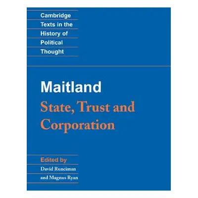 "Maitland: State, Trust and Corporation" - "" ("Maitland F. W.")