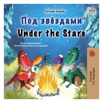 "Under the Stars (Russian English Bilingual Kid's Book)" - "" ("Sagolski Sam")