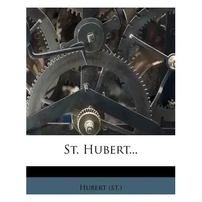 "St. Hubert..." - "" ("(st ). Hubert")