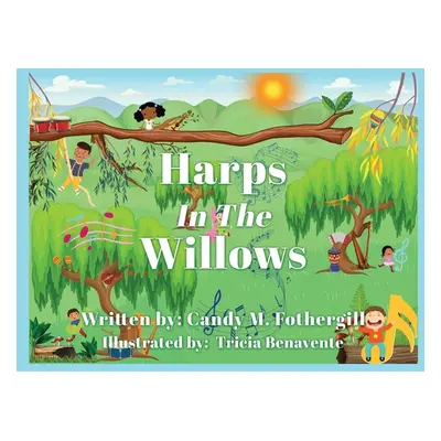 "Harps In The Willows" - "" ("Fothergill Candy M.")