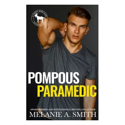 "Pompous Paramedic" - "" ("Smith Melanie a.")