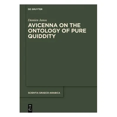 "Avicenna on the Ontology of Pure Quiddity" - "" ("Janos Damien")